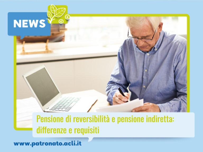 Pensione Di Reversibilità E Pensione Indiretta: Differenze E Requisiti ...